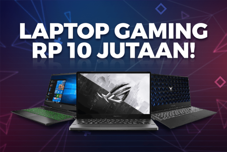 Laptop Gaming Murah Rp 10 Jutaan!